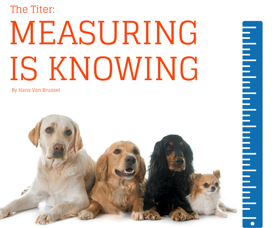 The Titer: Measuring is knowing that your dog or cat is protected